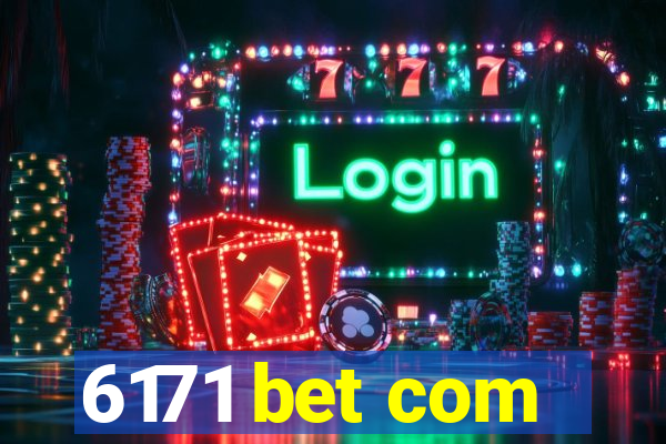 6171 bet com